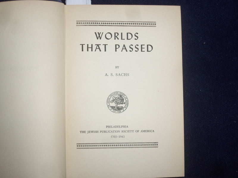 1943 WORLDS THAT PASSED HARDCOVER BOOK BY A.S. SACHS - KD 8958