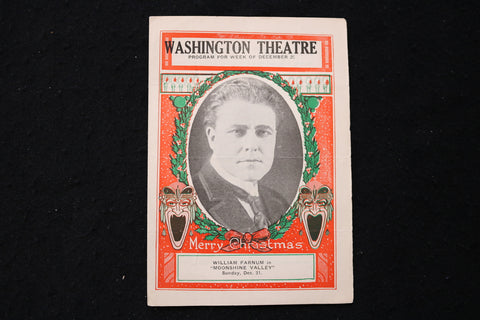 1920'S WASHINGTON THEATRE PROGRAM - MOONSHINE VALLEY - WILLIAM FARNUM - K 1826