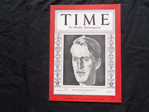 1932 NOVEMBER 28 TIME MAGAZINE - THOMAS EDWARD (T.E. LAWRENCE) SHAW - T 347