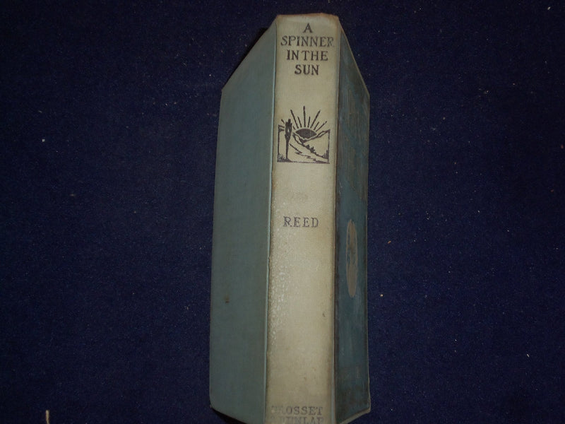 1906 A SPINNER IN THE SUN HARDCOVER BOOK BY MYRTLE REED - KD 9040