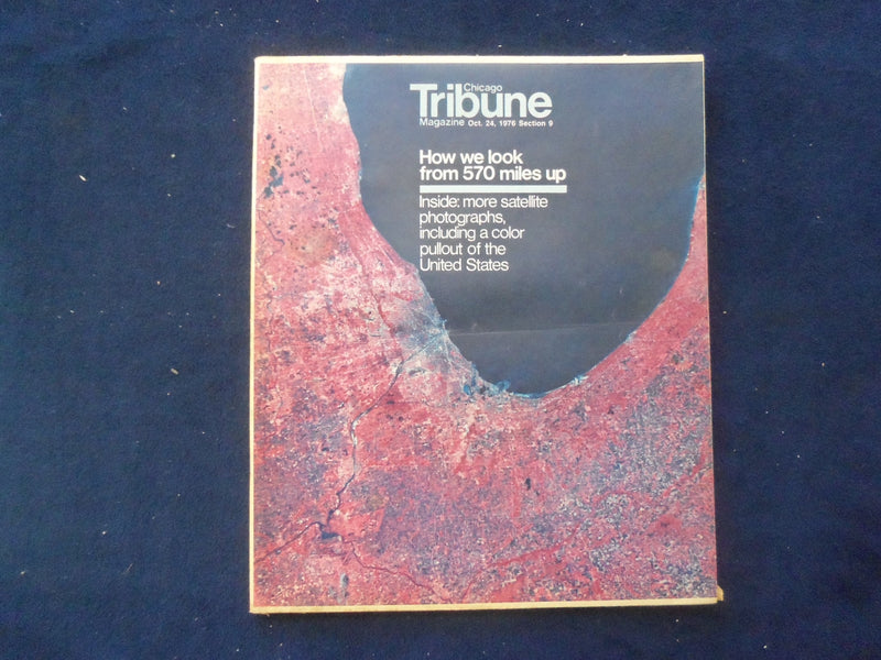 1976 OCTOBER 24 CHICAGO TRIBUNE MAGAZINE SECTION - EARTH FROM 570 MILES- NP 6425