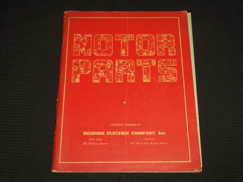 1940'S READING ELECTRIC CO. INC. MOTOR PARTS CATALOGUE NO. 47 - KD 4851H