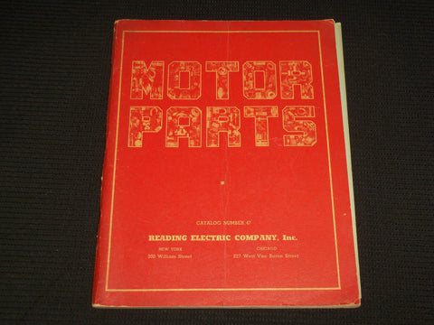 1940'S READING ELECTRIC CO. INC. MOTOR PARTS CATALOGUE NO. 47 - KD 4851H