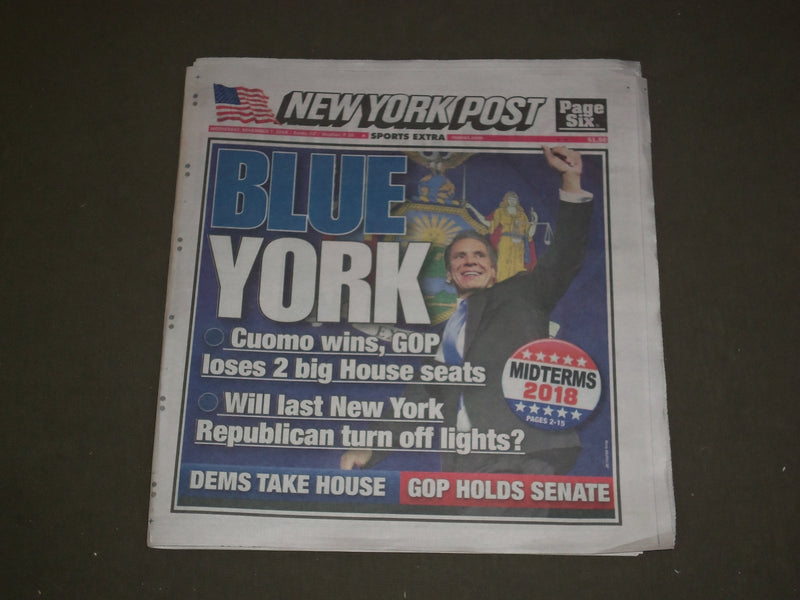 2018 NOVEMBER 7 NEW YORK POST NEWSPAPER-DEMS TAKE HOUSE-NY GOV ANDREW CUOMO WINS