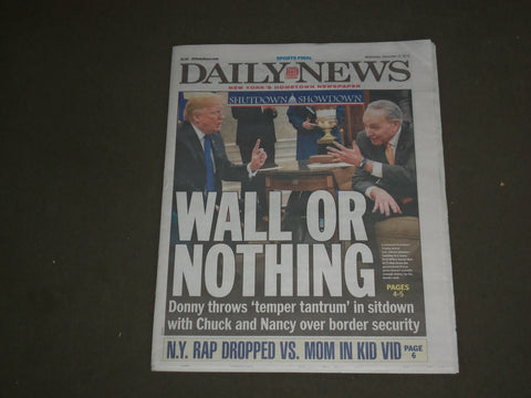 2018 DECEMBER 12 NEW YORK DAILY NEWS - TRUMP SAYS HE'LL SHUT DOWN GOVERNMENT