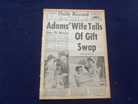 1958 JUNE 16 BOSTON RECORD AMERICAN NEWSPAPER-ADAMS' WIFE TELL GIFT SWAP-NP 6270