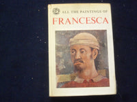 1962 ALL THE PAINTINGS OF FRANCESCA HARDCOVER BOOK BY PIERO BIANCONI - KD 8695