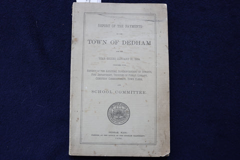 1884 TOWN OF DEDHAM SCHOOL COMMITTEE REPORT SOFTCOVER BOOK - K 889