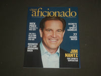 2011 MAY/JUNE CIGAR AFICIONADO MAGAZINE - JIM NANTZ COVER - B 4531