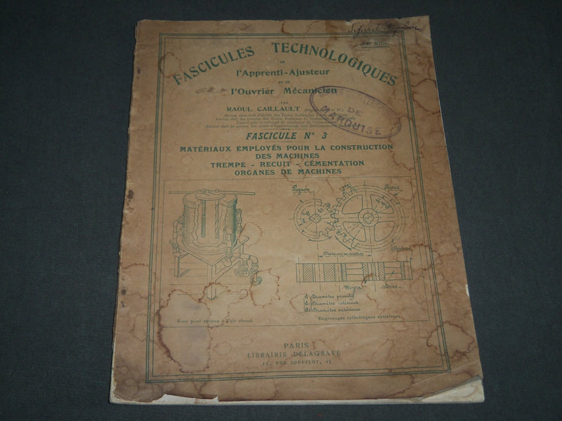 1930 FASCICULES TECHNOLOGIQUES RAOUL CAILLAUET FRENCH CATALOGUE - FR 350