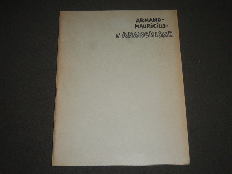 1907 AUGUST L'ANARCHISME PAR E. ARNAND ET MAURICIUS FRENCH MAGAZINE - J 2446