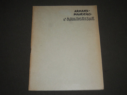 1907 AUGUST L'ANARCHISME PAR E. ARNAND ET MAURICIUS FRENCH MAGAZINE - J 2446