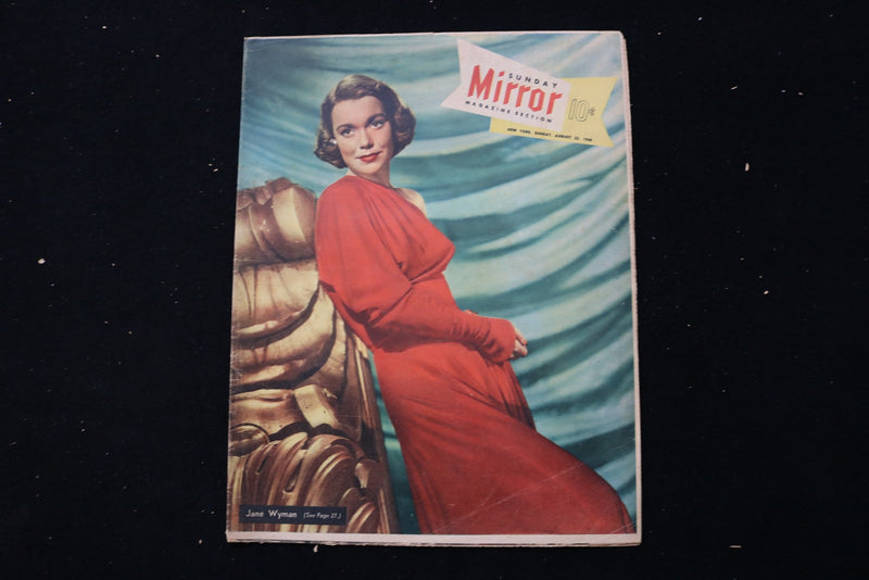 1948 AUGUST 22 SUNDAY MIRROR MAGAZINE - JANE WYMAN COVER - E 26304