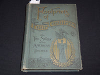 1894 FOOTPRINTS OF FOUR CENTURIES AMERICAN PEOPLE BY HAMILTON MABIE - KD 7790