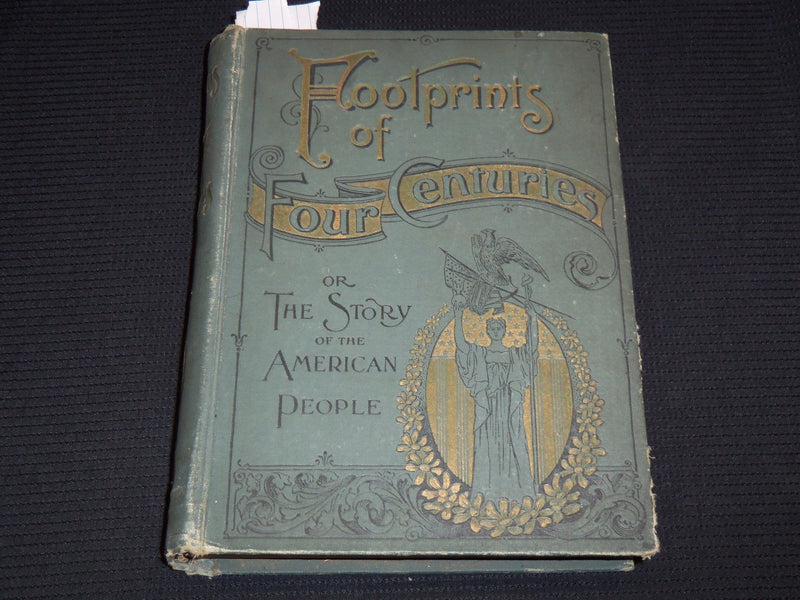 1894 FOOTPRINTS OF FOUR CENTURIES AMERICAN PEOPLE BY HAMILTON MABIE - KD 7790