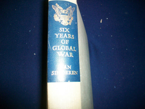 1946 THE STORY OF THE SIX YEARS OF GLOBAL WAR BY ADRIAN VAN SINDEREN - KD 2932
