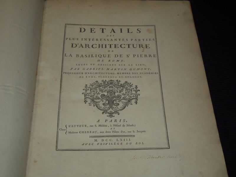 1763 DUMONT DETAILS D’ARCHITECTURE DE LA BASILIQUE ST. PIERRE VOLUME - Z 270