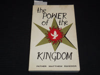 1987 THE POWER OF THE KINGDOM SOFTCOVER BOOK SIGNED BY MATTHEW SWIZDOR - KD 7690