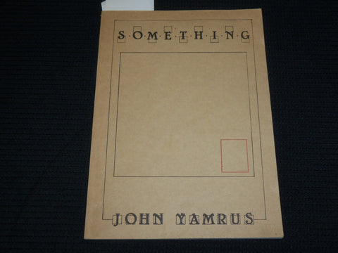 1979 SOMETHING SOFTCOVER BOOK SIGNED BY JOHN YAMRUS - J 7021