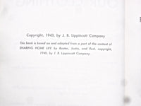 1943 OUR CLOTHING HARDCOVER BOOK BY L. BAXTER, M. JUSTIN & L. RUST - KD 8465