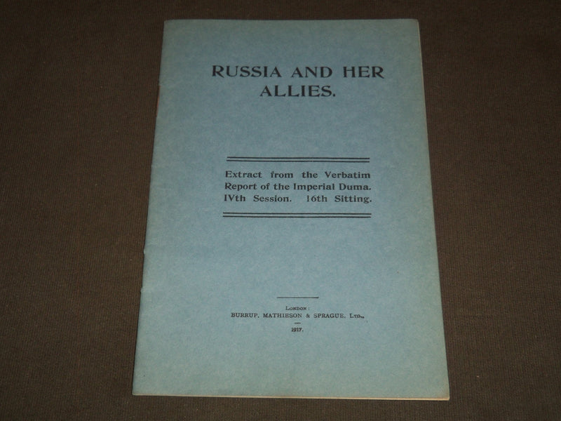 1917 RUSSIA AND HER ALLIES SOFTCOVER BOOK - DUMA IVTH SESSION - J 7211