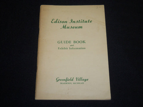 1930'S-1940'S EDISON INSTITUTE MUSEUM GUIDE BOOK & EXHIBIT INFORMATION - J 5281