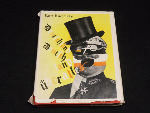 1972 DEUTSCHLAND DEUTSCHLAND UBER ALLES HARDCOVER BOOK BY TUCHOLSKY - R 708P