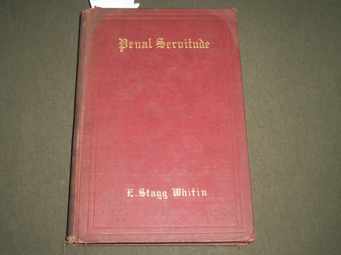 1912 PENAL SERVITUDE BY E. STAGG WHITIN VOLUME - KD 4401