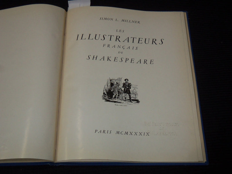 1939 SIMON MILLNER LES ILLUSTRATEURS FRANCAIS DE SHAKESPEARE VOLUME - KD 3806B