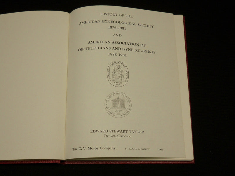 1985 HISTORY OF AMERICAN GYNECOLOGICAL SOCIETY HARDCOVER BOOK - KD 7451