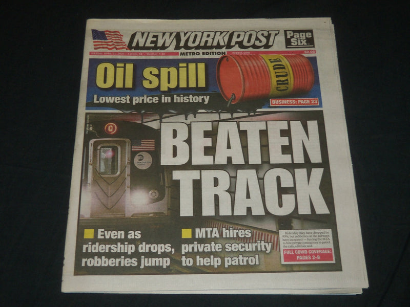 2020 APRIL 21 NEW YORK POST NEWSPAPER - OIL SPILL LOWEST PRICE - BEATEN TRACK
