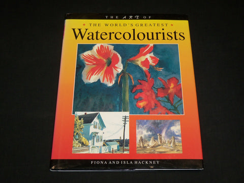 1997 THE ART OF WATERCOLOURISTS HARDCOVER BOOK BY FIONA & ISLA HACKNEY - I 1919