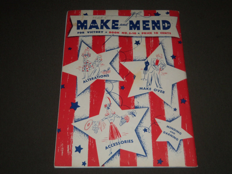 1942 MAKE AND MEND FOR VICTORY BOOK NO. 5-10 - GREAT PHOTOS - J 2309
