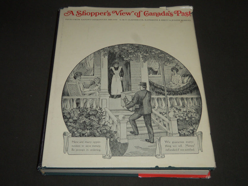 1969 A SHOPPER'S VIEW OF CANADA'S PAST HARDCOVER BOOK - I 565