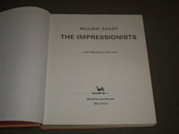 1970 THE IMPRESSIONISTS BY WILLIAM GAUNT HARDCOVER BOOK - GREAT PHOTOS - I 1282