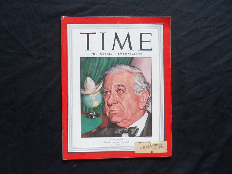 1944 MARCH 13 TIME MAGAZINE - SENATOR TOM CONNALLY - T 907