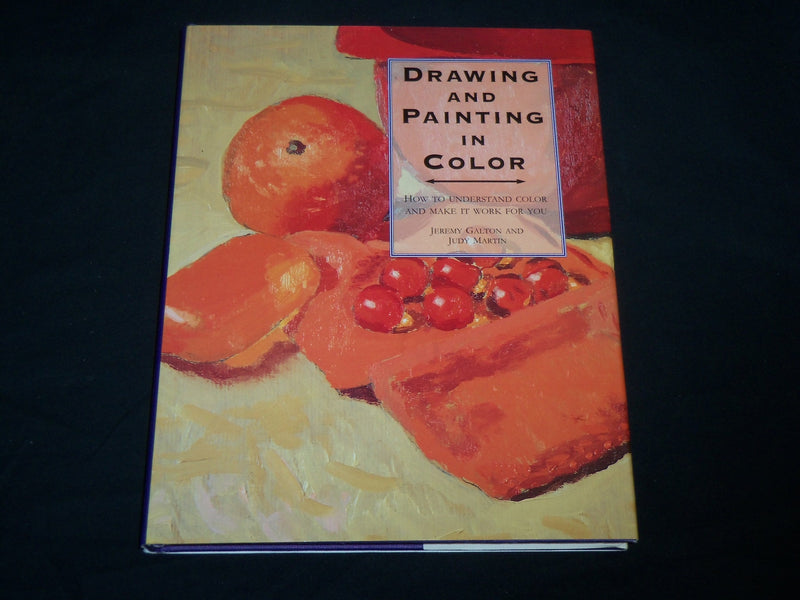 1995 DRAWING AND PAINTING IN COLOR HARDCOVER BOOK BY GALTON & MARTIN - I 2004