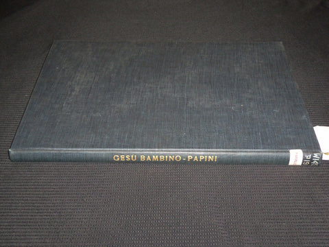 1931-1932 GESU BAMBINO BOOK BY ROBERTO PAPINI - ITALIAN - GREAT PRINTS - R 732Q