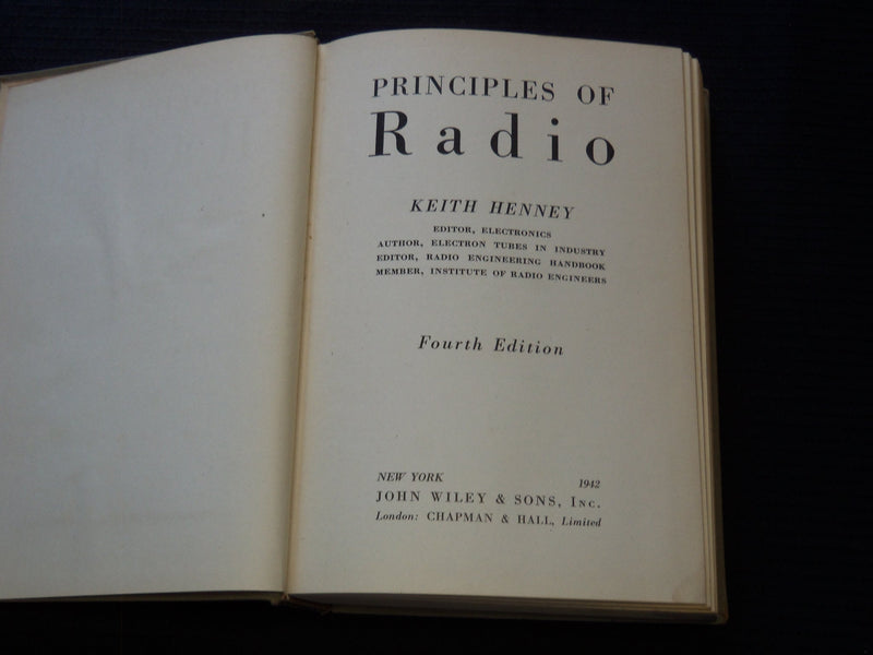 1942 PRINCIPLES OF RADIO HARDCOVER BOOK BY KEITH HENNEY - 4TH EDITION - KD 7669