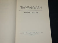 1972 THE WORLD OF ART PAYNE BOOK INSCRIBED BY ROBERT PAYNE - FIRST EDN - D 574