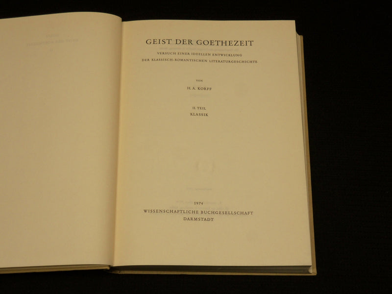 1974 GEIST DER GOETHEZEIT BY H. A. KORFF HARDCOVER VOLUME 1 & 2 - KD 1378A