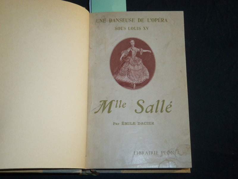 1909 M. LLE SALLE UNE DASEUSE DE L'OPERA BOOK BY EMILE DACIER - FRENCH - KD 5683