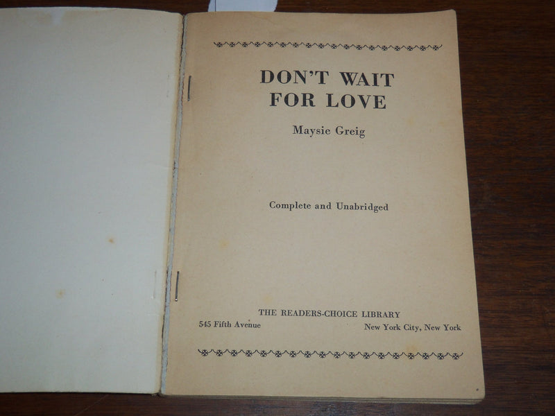 1936 DON'T WAIT FOR LOVE SOFTCOVER BOOK BY MAYSIE GREIG - K 1154