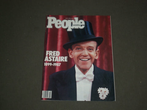 1987 JULY 6 PEOPLE MAGAZINE - FRED ASTAIRE 1899-1987 - B 4676