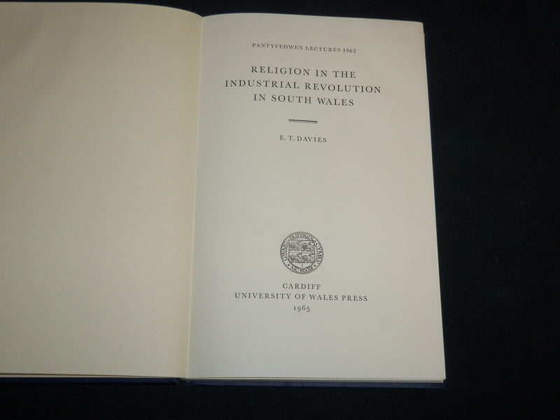 1965 RELIGION IN THE INDUSTRIAL REVOLUTION IN SOUTH WALES BOOK - KD 7236