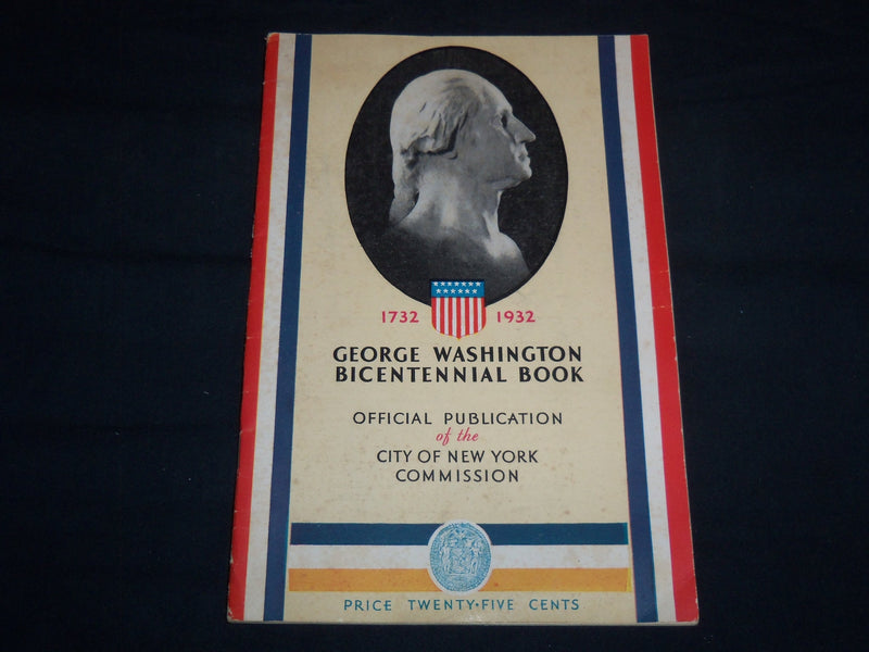 1932 GEORGE WASHINGTON BICENTENNIAL BOOK - CITY OF NEW YORK COMMISSION - J 8508