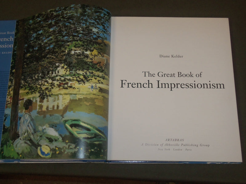 1997 THE GREAT BOOK OF FRENCH IMPRESSIONISM BY DIANE KELDER SECOND EDN - I 47