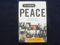 2004 THE MISSING PEACE HARDCOVER BOOK BY DENNIS ROSS - SIGNED - KD 9305