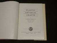 1957 PLASTIC ARTERIAL GRAFTS BOOK BY W. STERLING EDWARDS M. D. - KD 6266