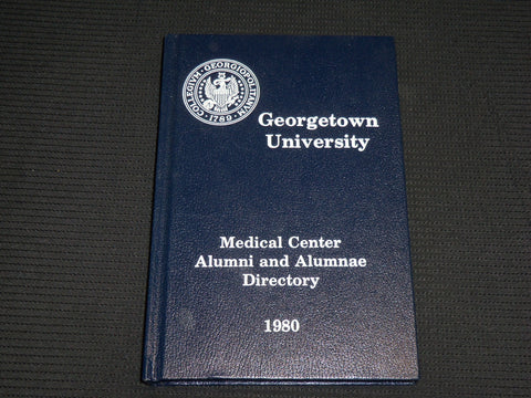 1980 GEORGETOWN UNIVERSITY MEDICAL CENTER ALUMNI DIRECTORY - KD 7347